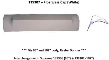Picture of SUPREME FIBERGLASS REEFER DORMER NOSE CAP (96" & 102" BODY) - OEM # 139306 & 139307